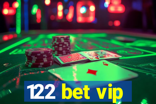 122 bet vip